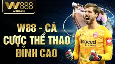 Tham Gia W88 - Ưu Đãi Khủng và Trò Chơi Độc Đáo