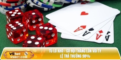 Tú lơ khơ - Cơ hội thắng lớn với tỷ lệ trả thưởng 98%